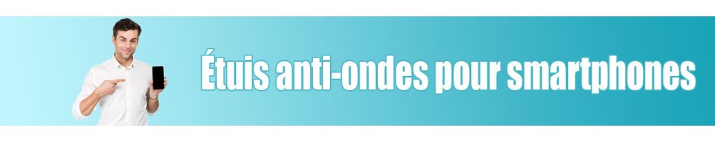 Étuis Smartphone Anti-Ondes blindage en fibres d'argent